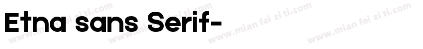 Etna sans Serif字体转换